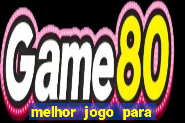 melhor jogo para ganhar dinheiro betano