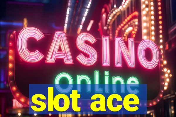 slot ace