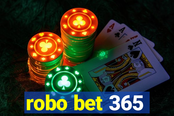 robo bet 365