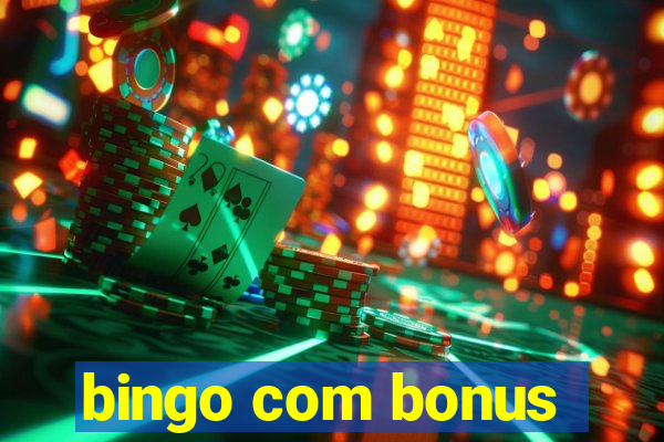 bingo com bonus