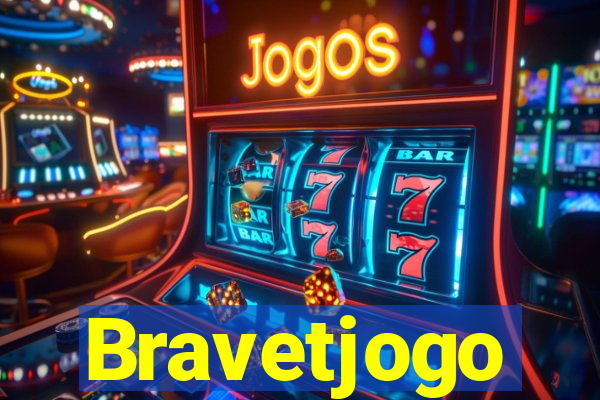 Bravetjogo