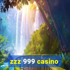 zzz 999 casino