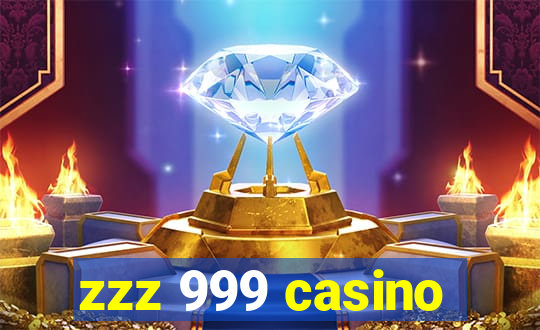 zzz 999 casino