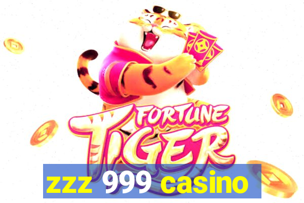 zzz 999 casino