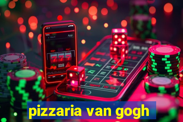 pizzaria van gogh