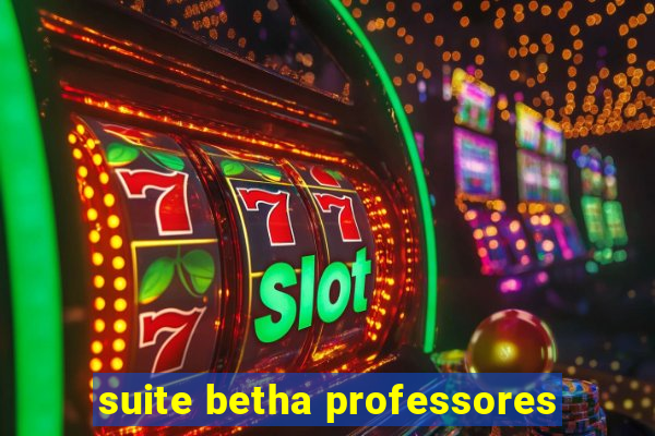 suite betha professores