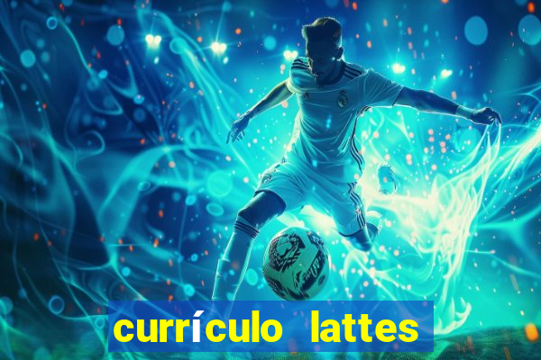 currículo lattes oq é