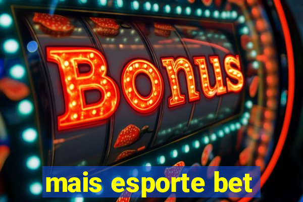 mais esporte bet