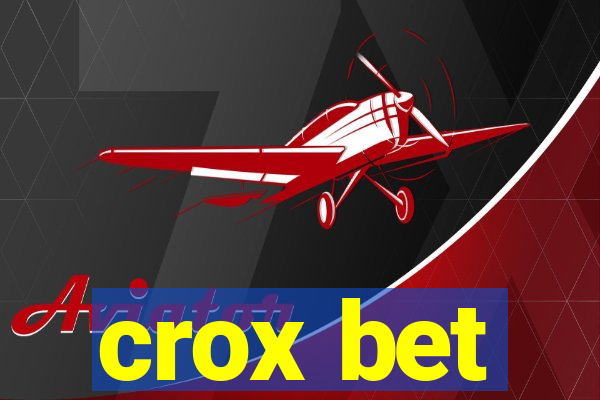 crox bet