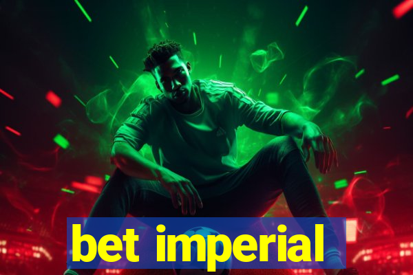 bet imperial