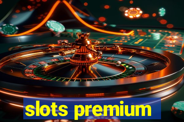 slots premium