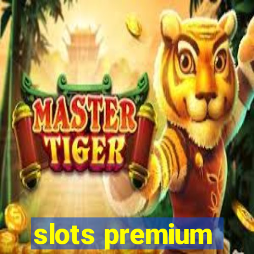 slots premium