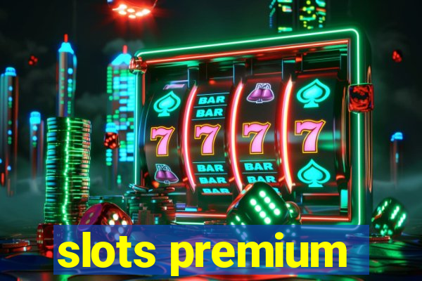 slots premium