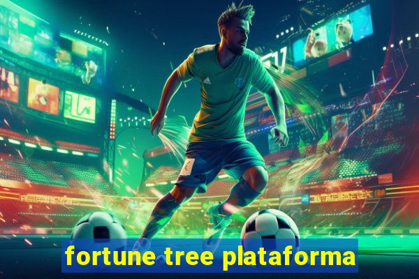 fortune tree plataforma