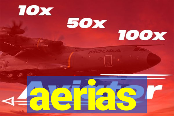 aerias