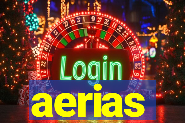 aerias