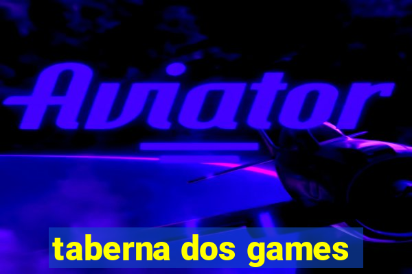 taberna dos games