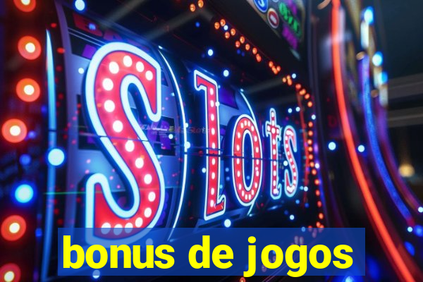 bonus de jogos