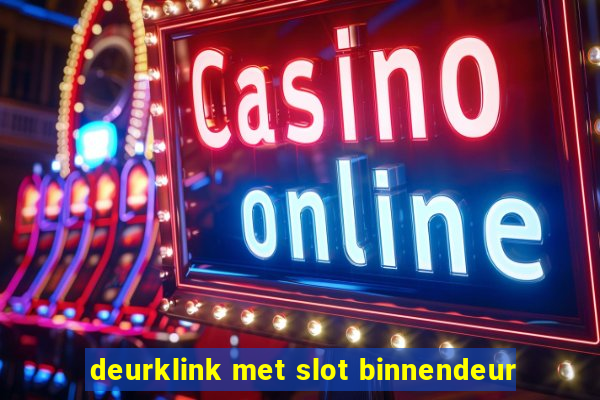 deurklink met slot binnendeur