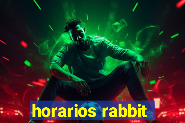 horarios rabbit