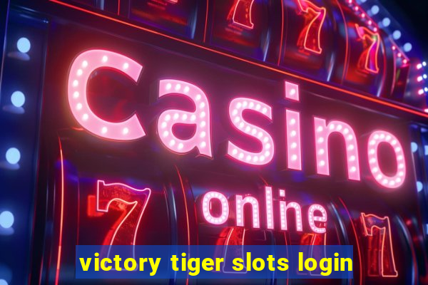 victory tiger slots login