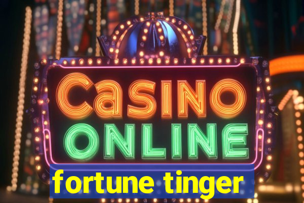 fortune tinger