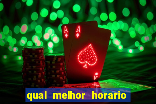 qual melhor horario para jogar fortune mouse