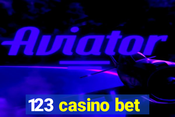 123 casino bet