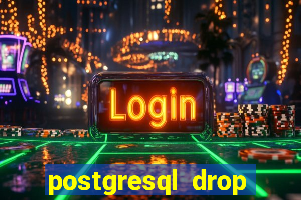 postgresql drop replication slot