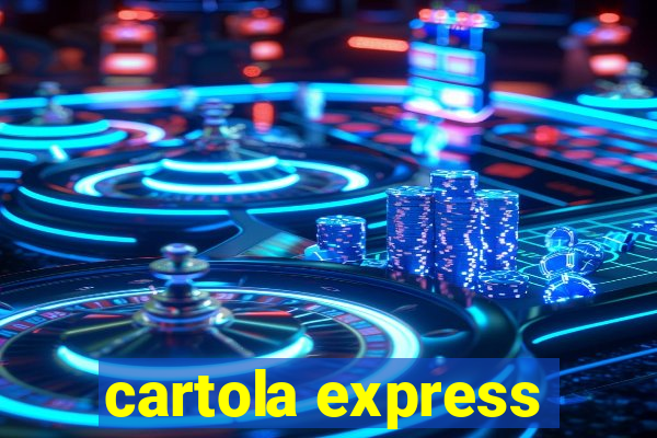 cartola express