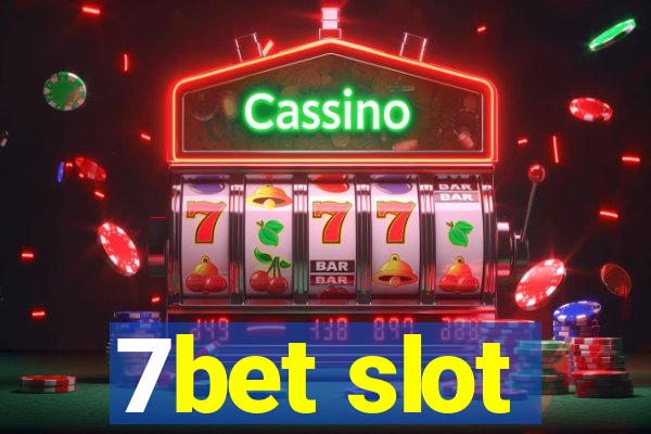 7bet slot