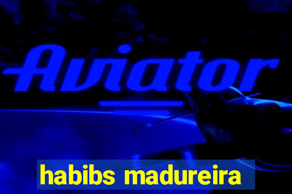 habibs madureira