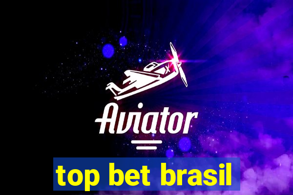 top bet brasil