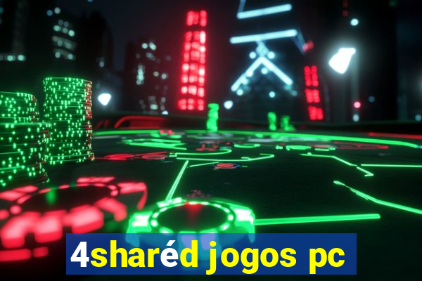 4sharéd jogos pc