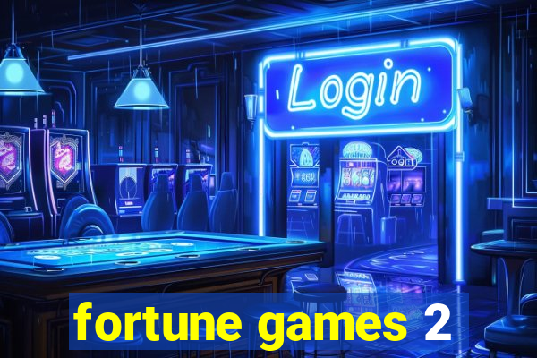 fortune games 2