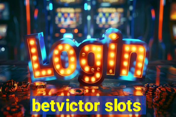 betvictor slots