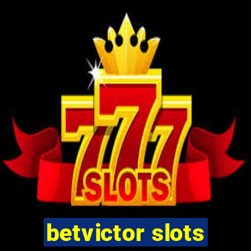 betvictor slots