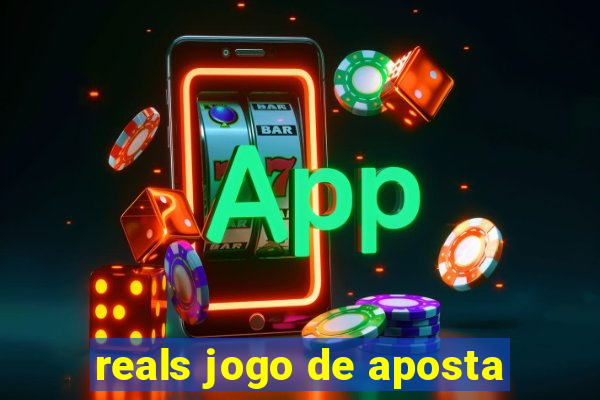 reals jogo de aposta