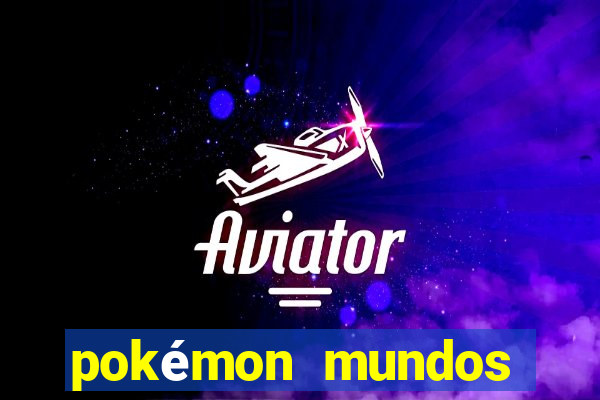 pokémon mundos elementais download