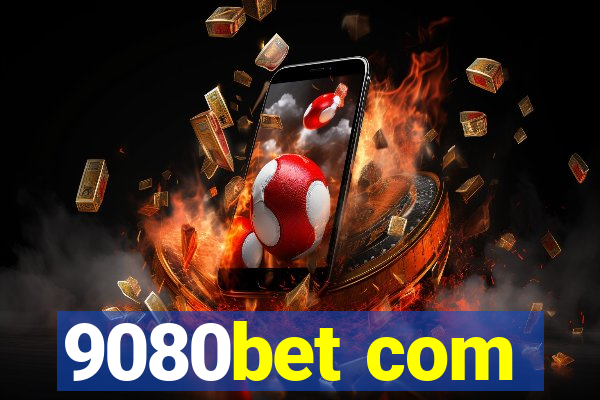 9080bet com