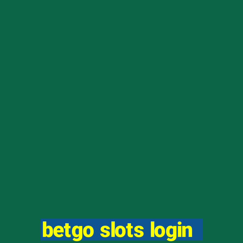 betgo slots login