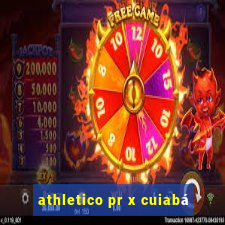 athletico pr x cuiabá