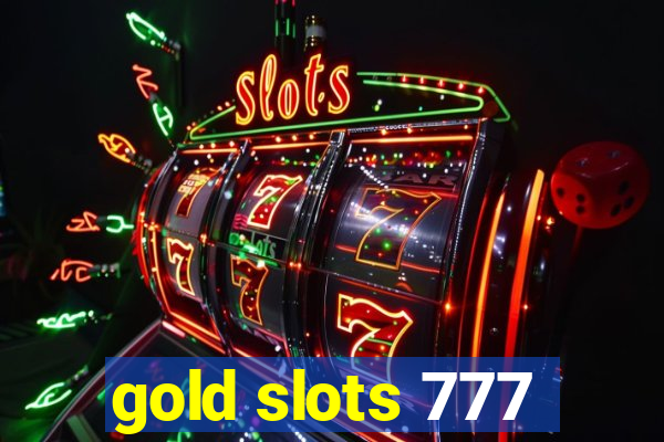 gold slots 777