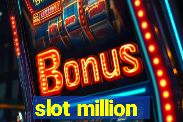 slot million