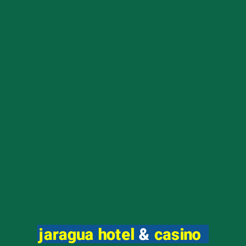 jaragua hotel & casino