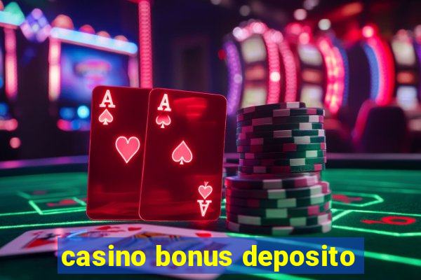 casino bonus deposito