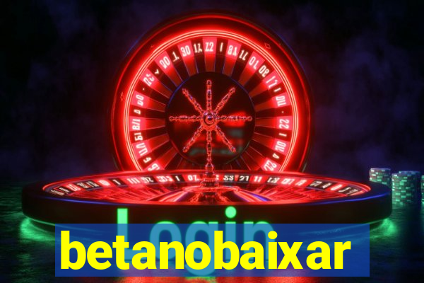 betanobaixar