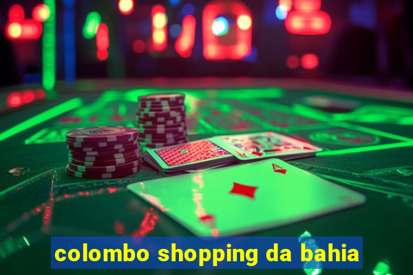 colombo shopping da bahia