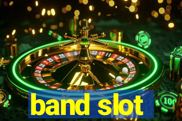 band slot