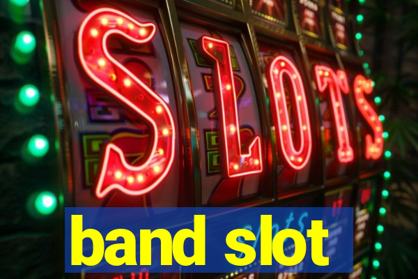 band slot